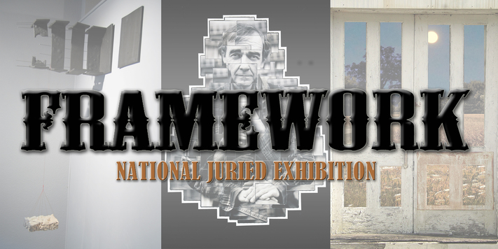 Framework, a national juried group exhibit