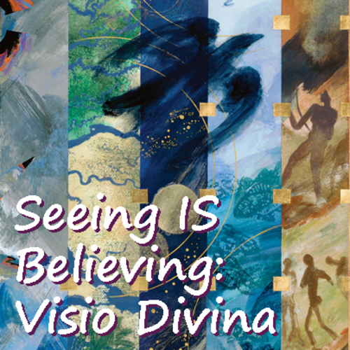 Seeing IS Believing: Visio Divina at Prairiewoods